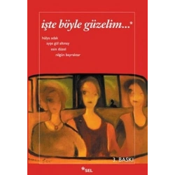 İşte Böyle Güzelim