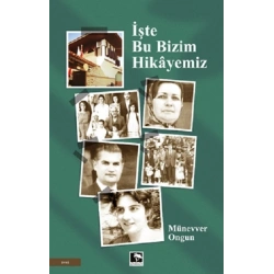 İşte Bu Bizim Hikayemiz