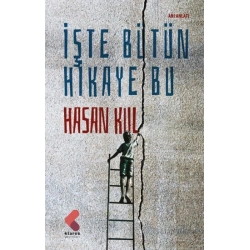 İşte Bütün Hikaye Bu