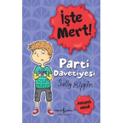 İşte Mert!- Parti Davetiyesi - Anlayışlı Olmak