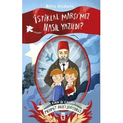 İstiklal Marşımız Nasıl Yazıldı? Can İle Canan Mehmet Akifi Seviyoruz
