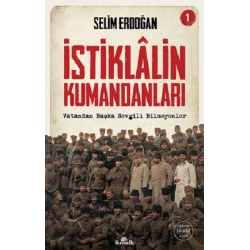 İstiklalin Kumandanları 1