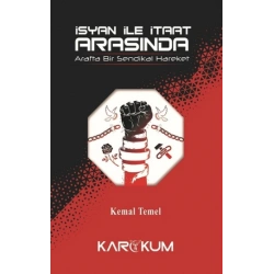 İsyan İle İtaat Arasında