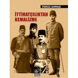İttihatçılıktan Kemalizme
