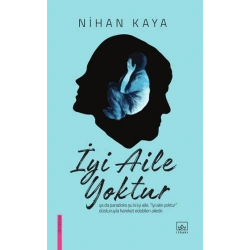 İyi Aile Yoktur