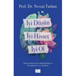 İyi Düşün, İyi Hisset, İyi Ol