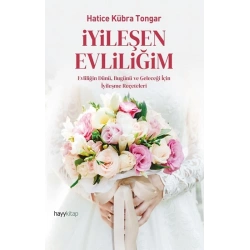 İyileşen Evliliğim