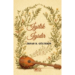 İyilik İyidir