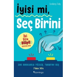 İyisi mi, Seç Birini