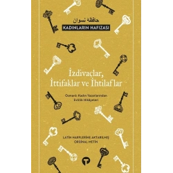 Izdivaçlar, Ittifaklar, Ihtilaflar
