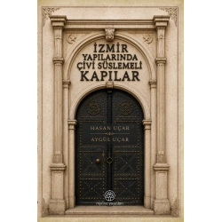 İzmir Yapılarında Çivi Süslemeli Kapılar