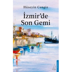 İzmir’de Son Gemi