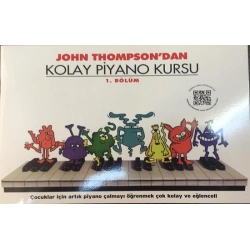 John Thompsondan Kolay Piyano Kursu 1. Bölüm
