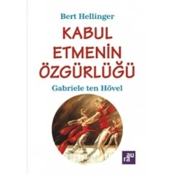 Kabul Etmenin Özgürlüğü - AURA KİTAPLIĞI
