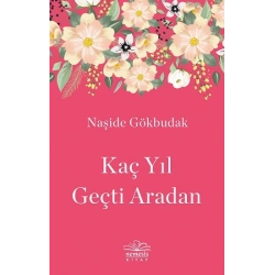 Kaç Yıl Geçti Aradan