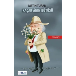 Kaçak Anın Büyüsü