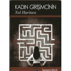 Kadın Girişimcinin Yol Haritası