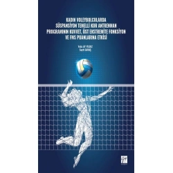 Kadın Voleybolcularda Süspansiyon Temelli Kor Antrenman Programının Kuvvet, Üst Ekstremite Fonksiyon ve FMS Puanlarına Etkisi