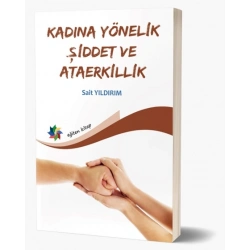 Kadına Yönelik Şiddet Ve Ataerkillik