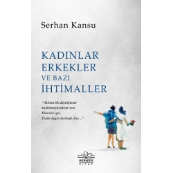 Kadınlar Erkekler ve  Bazı İhtimaller