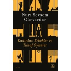 Kadınlar, Erkekler ve Tuhaf Öyküler