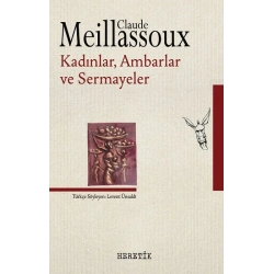 Kadınlar,Ambarlar ve Sermayeler