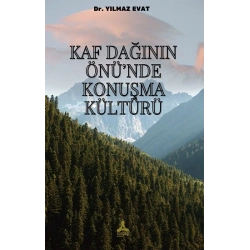 Kaf Dağının Önü’nde Konuşma Kültürü