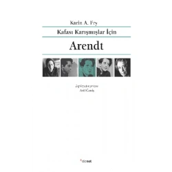 Kafası Karışmışlar İçin Arendt