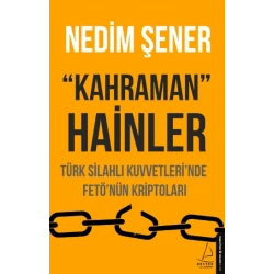 Kahraman Hainler - Türk Silahlı Kuvvetlerinde Fe*tönün Kriptoları