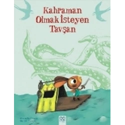 Kahraman Olmak İsteyen Tavşan