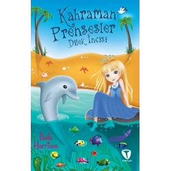 Kahraman Prensesler Dilek İncisi