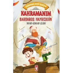 Kahramanım Barbaros Hayreddin - Kahraman Avcısı Kerem 8