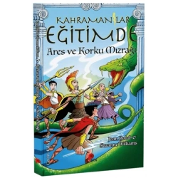 Kahramanlar Eğitimde 7 Ares ve Korku Mızrağı