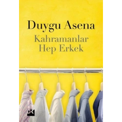 Kahramanlar Hep Erkek