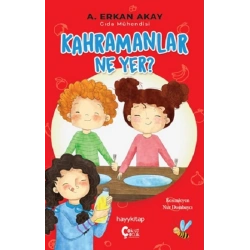 Kahramanlar Ne Yer?