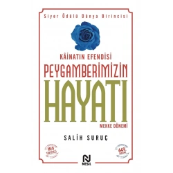 Kainatın Efendisi Peygamberimizin Hayatı -1