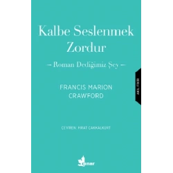 Kalbe Seslenmek Zordur