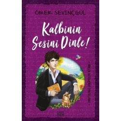 Kalbinin Sesini Dinle