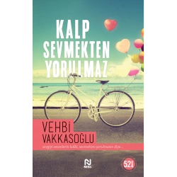 Kalp Sevmekten Yorulmaz