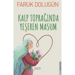 Kalp Toprağında Yeşeren Masum