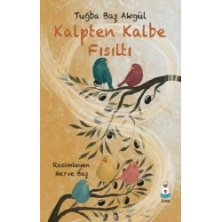 Kalpten Kalbe Fısıltı