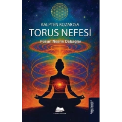 Kalpten Kozmosa: Torus Nefesi