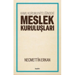 Kamu Kurumu Niteliğindeki Meslek Kuruluşları