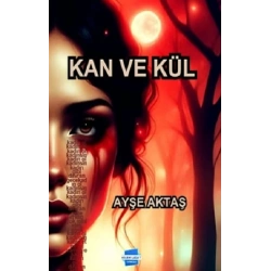 Kan ve Kül