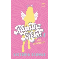 Kanatsız Melek 1: Yeni Başlangıçlar