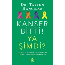 Kanser Bitti! Ya Şimdi? Tedavi Sonrası İlk Adımlar ve Dikkat Etmeniz Gerekenler