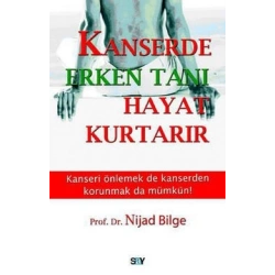 Kanserde Erken Tanı Hayat Kurtarır
