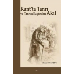 Kantta Tanrı ve Tanrısallaştırılan Akıl