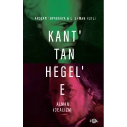 Kant’tan Hegel’e Alman İdealizmi