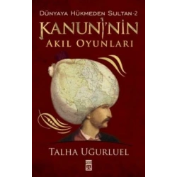Kanuni’nin Akıl Oyunları